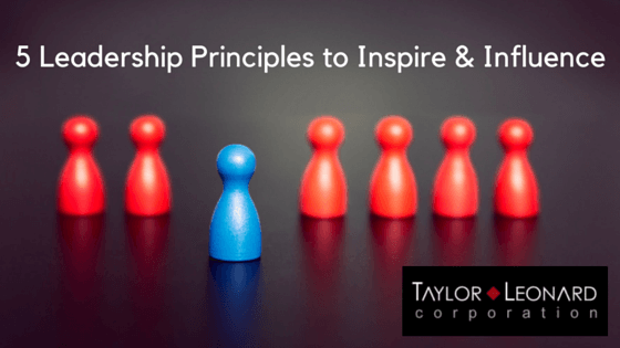 5 Leadership Principles to Inspire & Influence